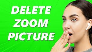 How to Delete your Zoom Profile Picture! (Easy)