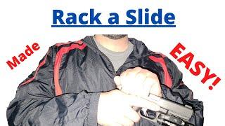 How to Rack a Semi-auto Handgun Slide - The Easy Way!