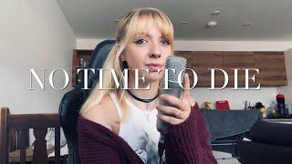 ‘No Time To Die’-Billie Eilish-(Cover)-Elise Hocknell