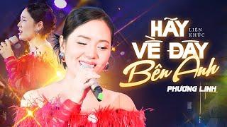 HÃY VỀ ĐÂY BÊN ANH - PHƯƠNG LINH "đốn tim" fans khi cover bản tình ca ngọt nào của DUY MẠNH