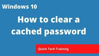 Windows 10 - How to clear a cached password