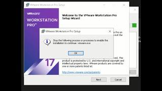 How to fix error "Stop the following process to enable the installation to continue vmware.exe"