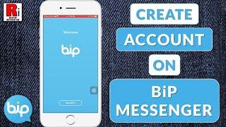 How to Create Account on BiP Messenger || How to Use it || Beginner's Guide