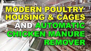 MODERN POULTRY HOUSING & CAGES AND AUTOMATIC CHICKEN MANURE REMOVER