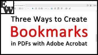 Three Ways to Create Bookmarks in PDFs with Adobe Acrobat