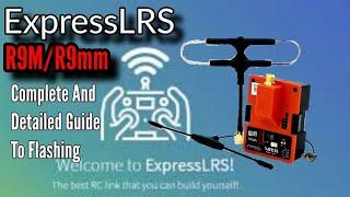 ExpressLRS // The Most Complete And Detailed Guide To Flashing 2018 R9M/R9mm // How to Step By Step