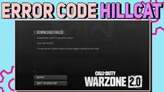 How to Fix Error Code Hillcat in Warzone 2 | Mw2 Hillcat Error Code