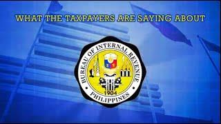 What the taxpayers are saying about the BIR? | BIR BAYOMBONG