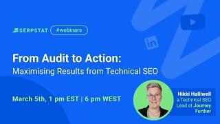 From Audit to Action: Maximising Results from Technical SEO