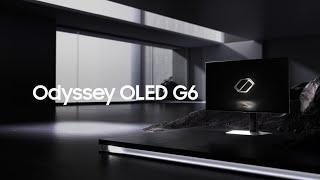 Odyssey OLED G6: Official Introduction | Samsung