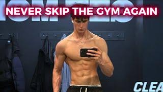 Never Skip The Gym Again - HOW TO STAY CONSISTENT IN THE GYM