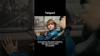 The boy gains the ability to teleport #movie #film