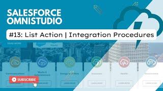Session 13: List Action -  Integration Procedures | Omnistudio | Salesforce Vlocity Sessions