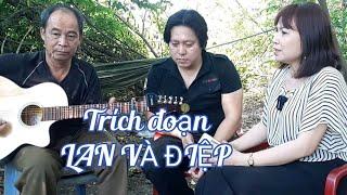 Trích Đoạn Lan Và Điệp | Ngọc Lan - Đặng Ngọc Văn