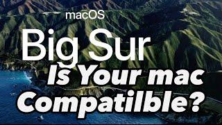 MacOS 11.0 Big Sur Compatibility List, will yours run it?