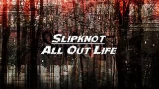 Slipknot - All Out Life (Lyrics)