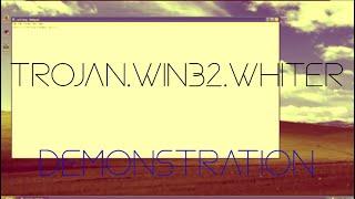 Trojan.Win32.Whiter | Malware Demonstration