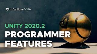 Unity 2020.2 — New Features for Programmers