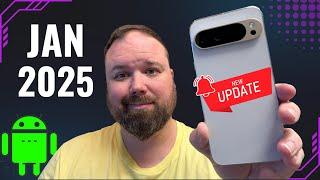 Google Pixel January 2025 Update and Security Patch IS HERE! What's New!?