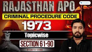 Rajasthan APO Complete CrPC Section 61-90 | Ashutosh Sharma