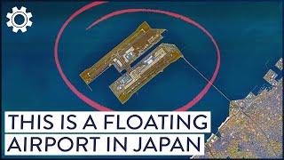 The Genius Engineering Behind Japan's Floating Airport | Super Structures | Progress