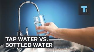 Tap water might be better than bottled water