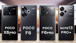 Poco F6 Vs Poco F6 Pro Vs Poco X6 Pro Vs Redmi Note 13 Pro Plus Specs Review
