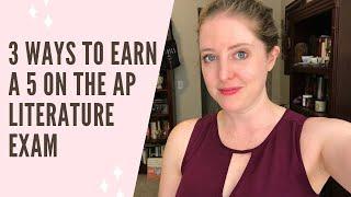 3 Ways to Earn a 5 on the AP Literature Exam (what to study last minute)