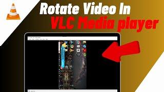 How To Rotate Video In Vlc Player In Laptop/PC/Computer