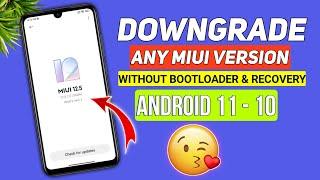  DOWNGRADE Any Miui Version & Android 11 to 10 Without Bootloader Unlock