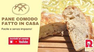 Pane Comodo fatto in casa // ricetta facile facile - Ricette Testate