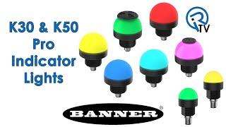 Banner K30 & K50 Pro Indicator Lights