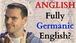 Anglish - What if English Were 100% Germanic?
