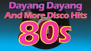 Dayang Dayang Disco Hits And More 80's Dance Hits | DjDary