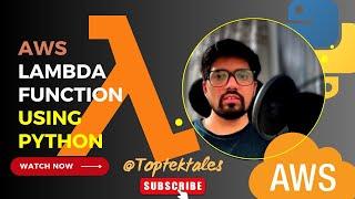 AWS Lambda Function using Python @toptektales