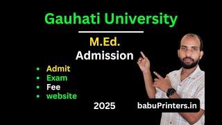 MEd Admissin 2025 Gauhati University