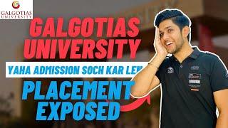 Uncovering the Truth | In-Depth review of GALGOTIAS UNIVERSITY || PLACEMENT EXPOSED 