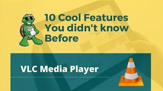 10 Cool Features of VLC Media Player you didn't know before | Must try once.