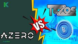 Azero VS Tezos - Everything you need to know(and more)