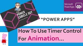 Power Apps: How To Use Timer Control For Animation...