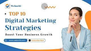 10 Digital Marketing Strategies to Boost Your Business Growth 