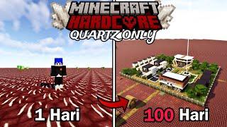 100 Hari di Minecraft Hardcore Quartz Only