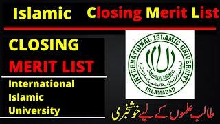 Closing merit list of Islamic University Islamabad