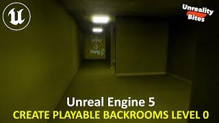 Unreal Engine 5: Create a Playable Backrooms Level 0