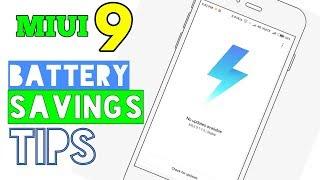 MIUI 9 Battery Savings tips and tricks