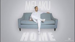 Melaku - Home (Official Video)