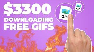 Earn $300 Per Free GIF You Download! (Make Money Online)