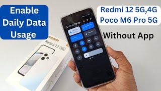 Redmi 12 5G,4G Enable Daily Data  Usage | Poco M6 Pro 5G Enable Daily Data Usage