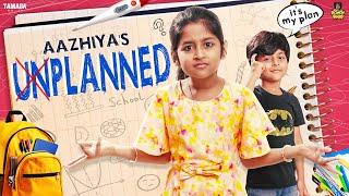 Aazhiya's Unplanned  || Rowdy Baby || Tamada Media