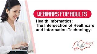 Health Informatics: The Intersection of Healthcare and Information Technology